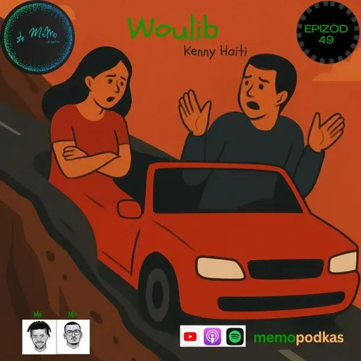 Epizòd 49 - Woulib - Kenny Haiti