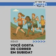 PFC Debate 849 - Você gosta de correr em subida?
