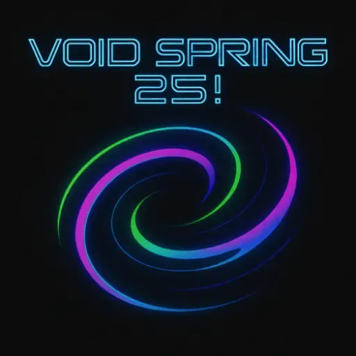 Void Spring 25!