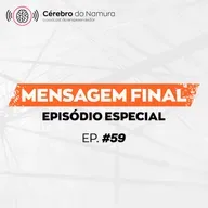 🥂 EPISÓDIO FINAL COM REACTS DO QUE ROLOU EM TODAS AS TEMPORADAS! - Podcast Cérebro do Namura #59