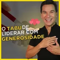 Por que líderes têm medo de liderar com amor?