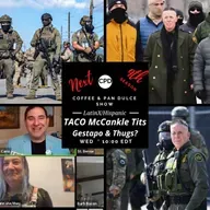 “TACO McCankles Tits’s Gestapo & Thugs?” - #CPD0381-02042026