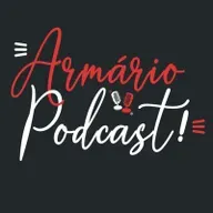 (Especial 500 Inscritos com Redes 3) Armário Podcast - #53
