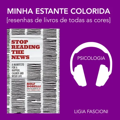 Pare de ler notícias!