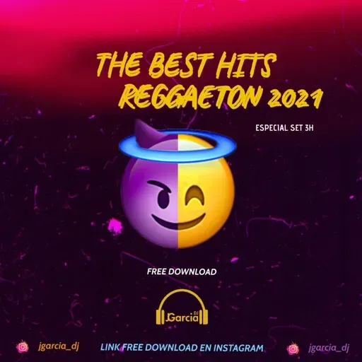 JGarcia The Best Hits Reggaeton  2021 (Actuales,Reggaeton,Pop Urbano) Especial 3 horas