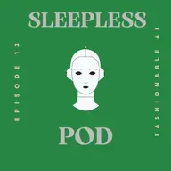 Episode 13 - Fashionable AI