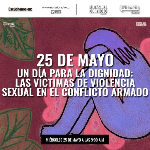 Un día para la dignidad: Las víctimas de violencia sexual en el conflicto armado