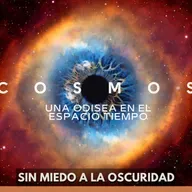 Cosmos: Una Odisea en el Espacio-Tiempo - Sin Miedo a la Oscuridad