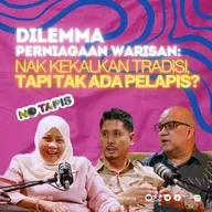 Episod 448 NoTapis - Dilemma Perniagaan Warisan: Nak kekalkan tradisi, tapi tak ada pelapis?