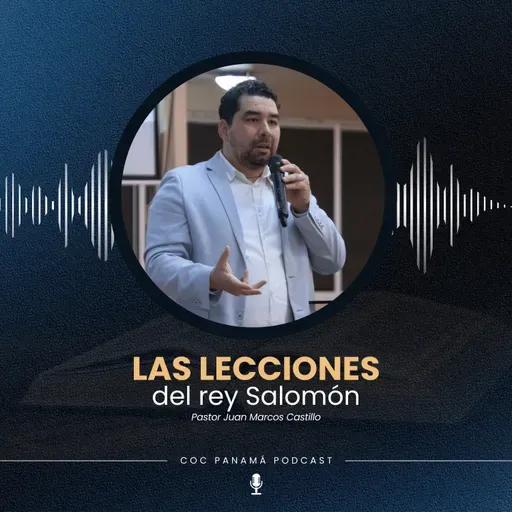 "Las lecciones del rey Salomón" - Ptor. Juan Marcos Castillo