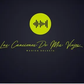 LAS CANCIONES DE MIS VIEJOS