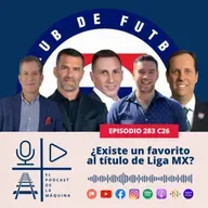 E283 C26: ¿Existe un favorito al título de Liga MX?