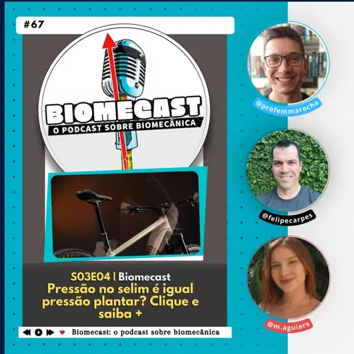 S03 - Ep67 | Biomecast - Pressão no selim é igual pressão plantar? Clique e saiba +