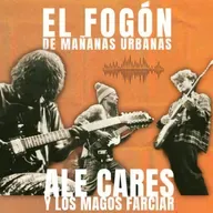 El Fogón - Ale Cares Y Los Magos Farciar