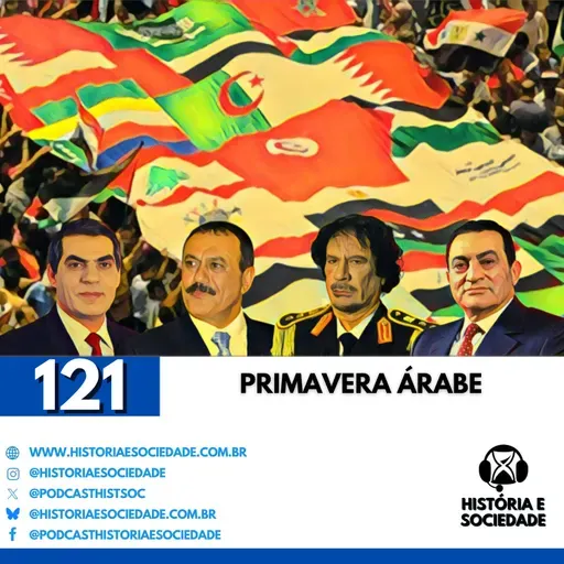 #121 - Primavera Árabe: O Inverno que Veio Depois!