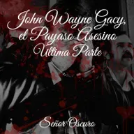 John Wayne Gacy, el Payaso Asesino. Última Parte.