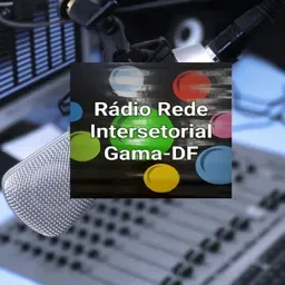 RÁDIO REDE INTERSETORIAL DO GAMA