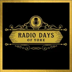 Radio Days of Yore