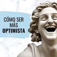 Cómo ser una persona optimista