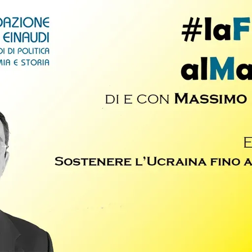 #laFLEalMassimo – Episodio 71: Sostenere l’Ucraina fino alla vittoria