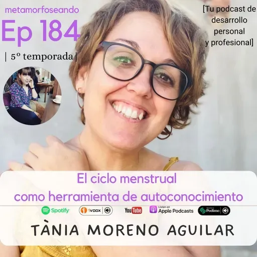 184. El ciclo menstrual como herramienta de autoconocimiento, con Tània Moreno Aguilar