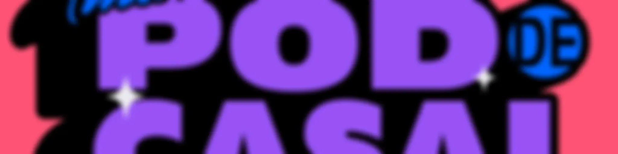 (Mais Um) Podcast De Casal