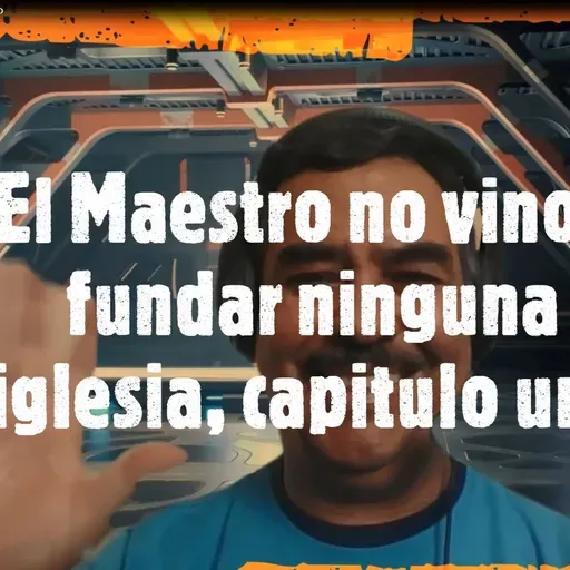 ⛪El Maestro no vino a fundar ninguna iglesia, capitulo uno🕌.mp3