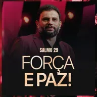 #637 - FORÇA E PAZ! - Salmo 29 | JB Carvalho