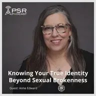 Knowing Your True Identity Beyond Sexual Brokenness