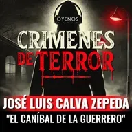 Temporada 2: Episodio #7 José Luis Calva Zepeda, "El Caníbal de la Guerrero"