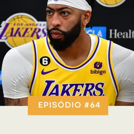 PodLakers #64 - O Bruno Mota veio abrir seu coração