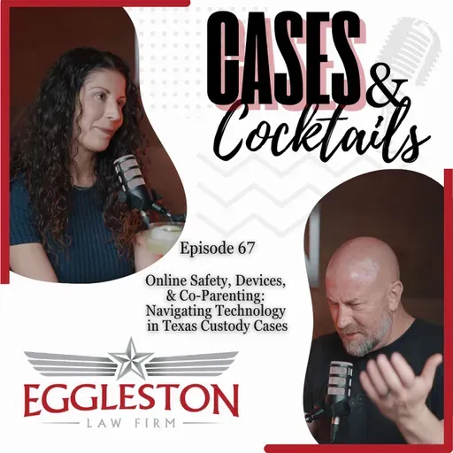 Online Safety, Devices, and Co-Parenting: Navigating Technology in Texas Custody Cases - Ep 67