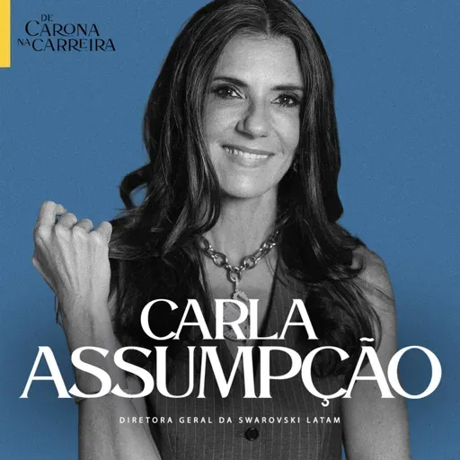 219. O luxo acessível – Carla Assumpção (Swarovski)