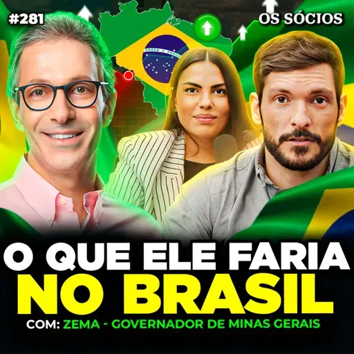 O QUE O GOVERNADOR DE MINAS GERAIS FARIA NO BRASIL? (Romeu Zema) |Os Sócios 281