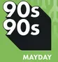 90s90s - Mayday