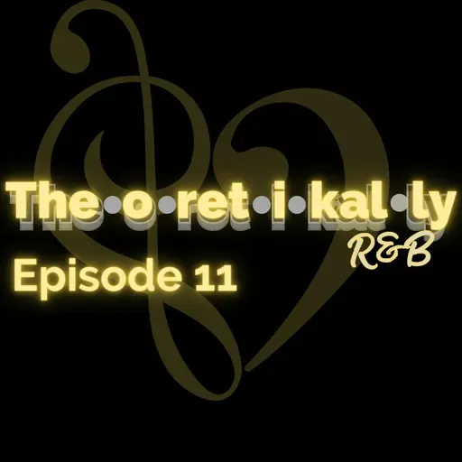 Theoretikally R&B: No Skip Albums Episode 11