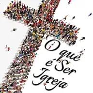 Primeira noite da série O que é Ser Igreja