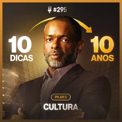 Liderança que transforma empresas: o que o dono precisa fazer | Podcast EAG #295