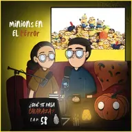 E58 Minions en el terror