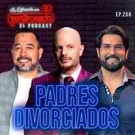 PAPÁS DIVORCIADOS ft EL BORREGO NAVA, ARTURO CARMONA Y FACUNDO