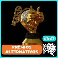 Prêmios Alternativos da Temporada 24/25 da NBA [Podcast #521]