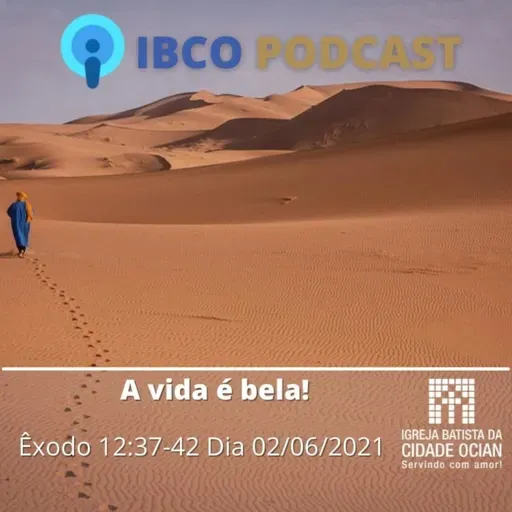 Mensagens em Êxodo: A Vida é Bela. Êxodo 12:37-42