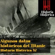 Algunos datos históricos del Titanic | Historia Histérica 87