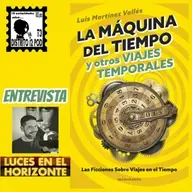 3x19 La máquina del tiempo y otros viajes temporales, de Luís Martínez Vallés [Entrevista] D12