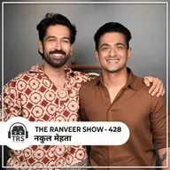 Therapy Podcast For Men - Nakuul Mehta l Love, Green Flag, Kids & Life l TRS