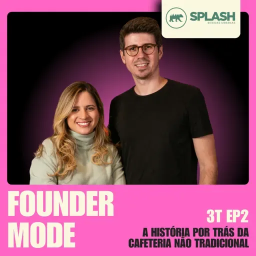 A cafeteria não tradicional que tem Sabrina Sato como sócia | A Trajetória da Splash | Founder Mode ft. Lucas Moreira