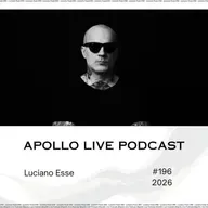 Apollo Live Podcast 196 | Luciano Esse