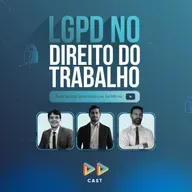 #80 LGPD nas RELAÇÕES de TRABALHO - Reflexos da LGPD no Direito do Trabalho