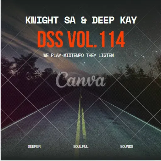 knight SA & Deep Kay Pres. DSS Vol.114 (Knight SA-s Birthday Pre-Release)