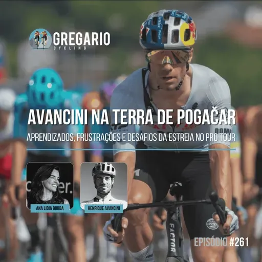 Episódio 261: Avancini na Terra de Pogacar